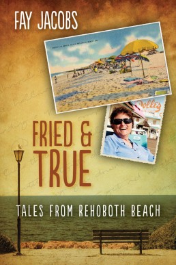 Fried & True (Tales from Rehoboth Beach, #2)