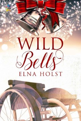 Wild Bells (A Tinsel and Spruce Needles #3)