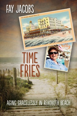 Time Fries! (Tales from Rehoboth Beach, #4)