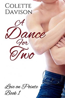 A Dance For Two (Love on Pointe #1)