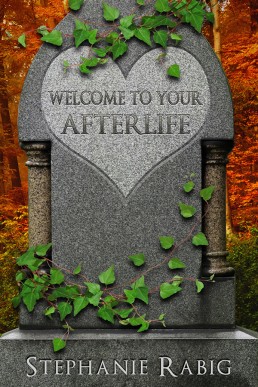 Welcome to Your Afterlife