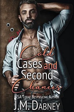 Cold Cases and Second Chances Cold Cases and Second Chances (Cold Case Unit Book 1)