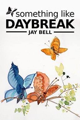 Something Like Daybreak  (Something Like Book 13)