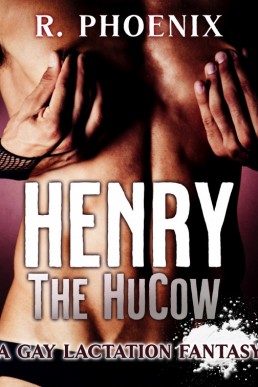 Henry the HuCow (Henry the HuCow #1)