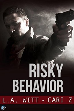 Risky Behavior (Bad Behavior Book 1)