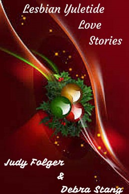 Lesbian Yuletide Love Stories: Lesbian Romance