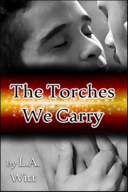 The Torches We Carry