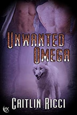 Unwanted Omega (Omegas #4)