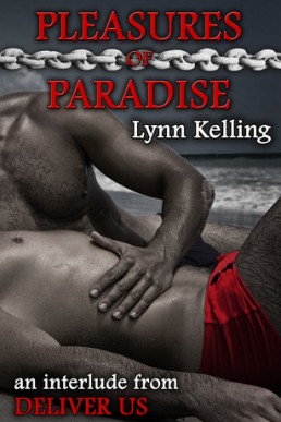 Pleasures of Paradise (Deliver Us #1.1)