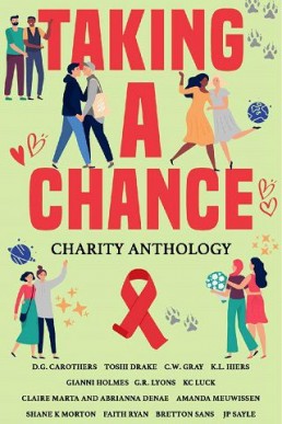 Taking a Chance: Charity Anthology (F/F  and M/M)