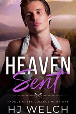 Heaven Sent (Paddle Creek College #1)