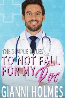 To Not Fall For My Doc (The Simple Rules 1)