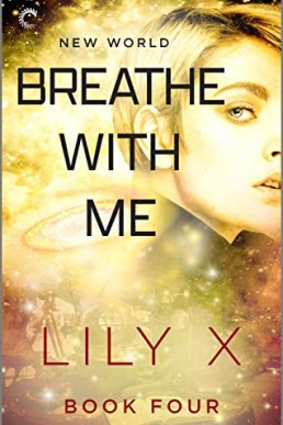 Breathe with Me (New World #4)