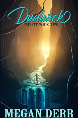 Dualwick (Misfit Wick Book 2)