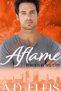 Hearts Aflame (Forged in the City #3)