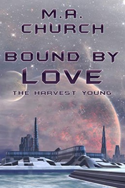 The Harvest Young: Bound by Love (The Next Generation Book 3)