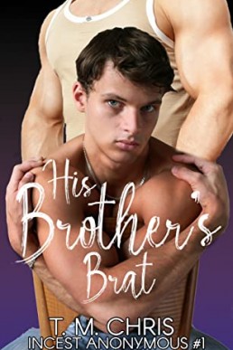 His Brother's Brat (Incest Anonymous 1)