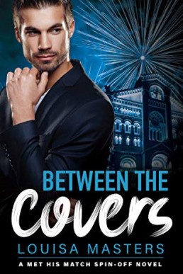 Between the Covers (A Met His Match Spin-off)