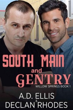 South Main and Gentry (Willow Springs #1)