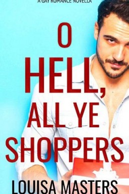 O Hell, All Ye Shoppers (2nd Ed. 2020) Louisa Masters