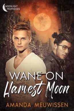 Wane On Harvest Moon (Moonlight Prophecies #3)