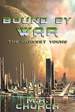 The Harvest Young: Bound by War (The Next Generation 4)