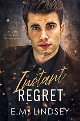 Instant Regret (Loose Lips Sink Ships 2)