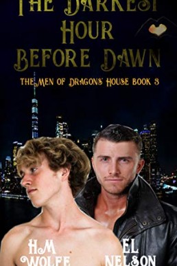 The Darkest Hour Before Dawn: The Men of Dragons' House 3)