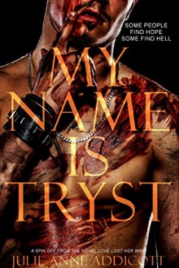 My Name is Tryst