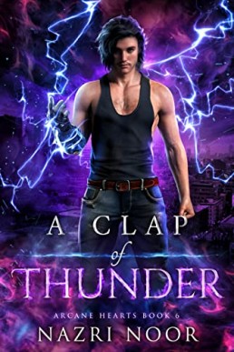 A Clap of Thunder (Arcane Hearts #6)