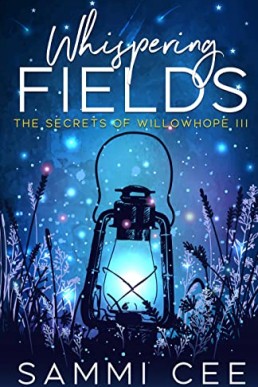 Whispering Fields: The Secrets of Willowhope III