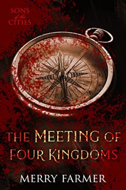 The Meeting of Four Kingdoms (The Sons of the Cities 4)