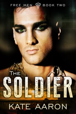 The Soldier (Free Men Book 2)