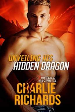 Unveiling his Hidden Dragon (Shifter's Regime Book 11)