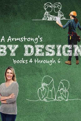 By Design: Books 4-6