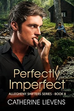 Perfectly Imperfect (Allegheny Shifters Book 8)