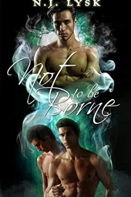 Not to be Borne (Intertwined Fates Book 2)