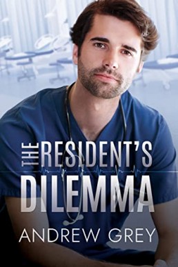 The Resident's Dilemma (Harbor Medical Center Book 1)