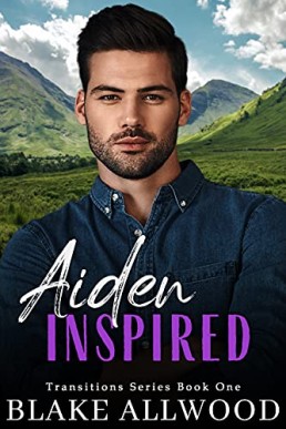 Aiden Inspired (Transitions Series Book 1)