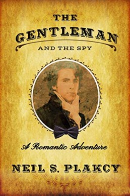 The Gentleman and the Spy (Ormond Yard Romantic Adventures 1)