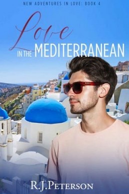 Love in the Mediterranean (New Adventures in Love #4)