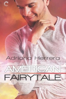 American Fairytale (Dreamers Book 2) Adriana Herrera