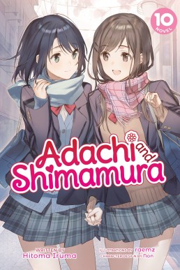 Adachi and Shimamura Vol. 10 (Light Novel)