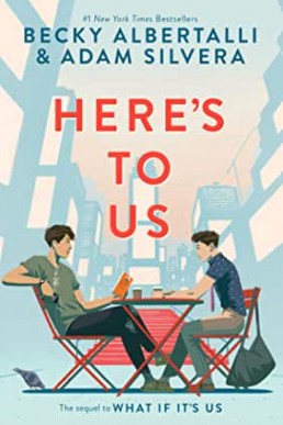 Here’s to Us (What If It's Us Book 2)