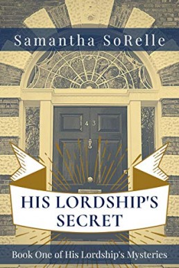 His Lordship's Secret (His Lordship’s Mysteries Book 1)