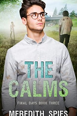 The Calms (Final Days Book 3)