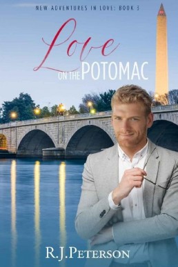 Love On The Potomac  (New Adventures in Love 3) RJ Peterson