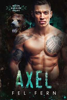 Axel (Moon Burrow Bears Book 2)