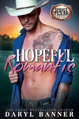 Hopeful Romantic (Spruce Texas Romance 7)