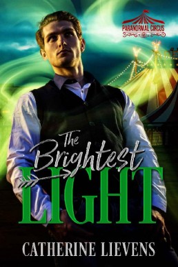 The Brightest Light (Paranormal Circus Book 2)